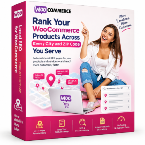 Rank Your WooCommerce Products Across Every City and ZIP Code You Serve